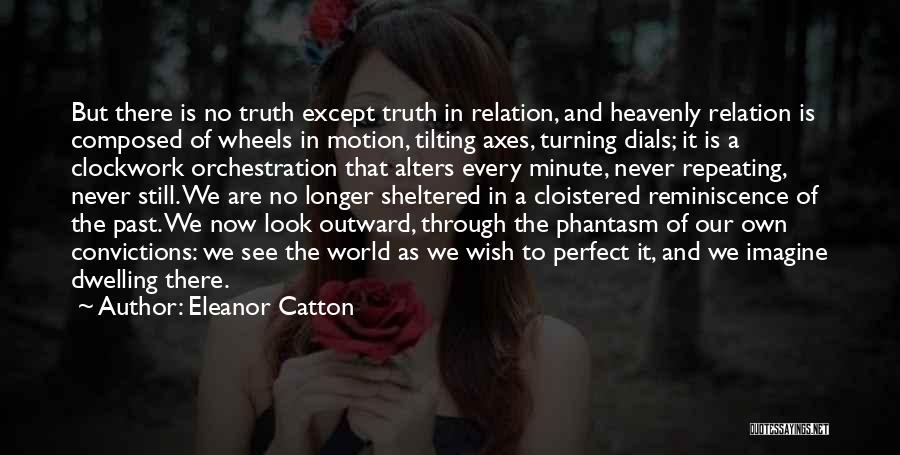 Repeating The Past Quotes By Eleanor Catton