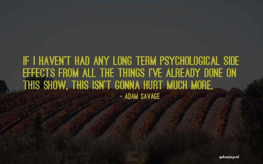 Repellant Quotes By Adam Savage Repellant Quotes By Adam Savage