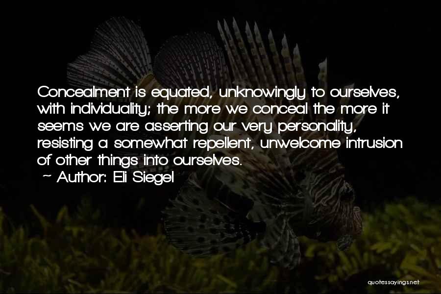Repellent Quotes By Eli Siegel