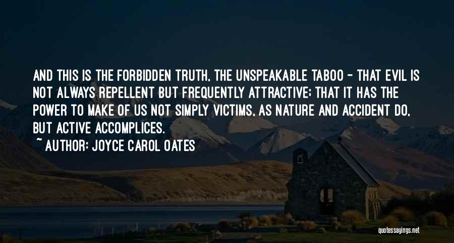 Repellent Quotes By Joyce Carol Oates