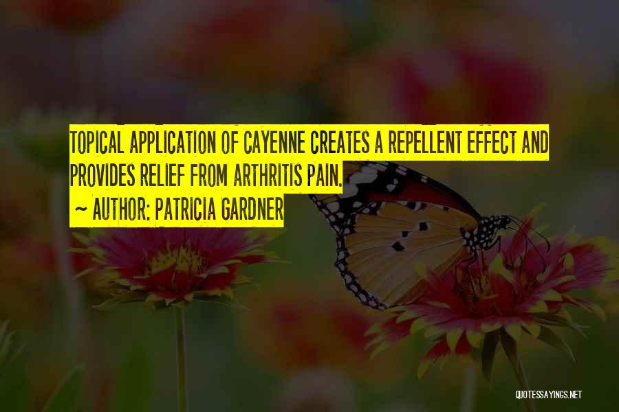Repellent Quotes By Patricia Gardner