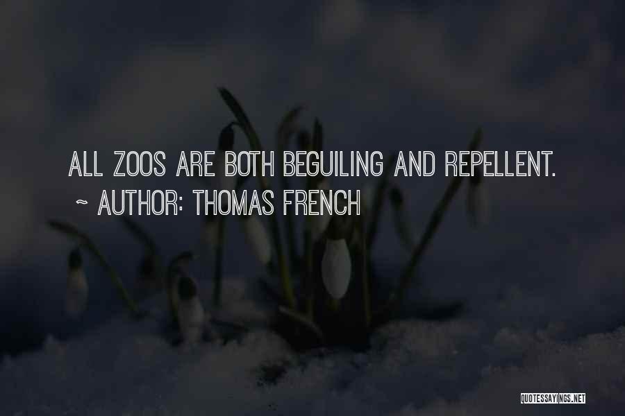 Repellent Quotes By Thomas French