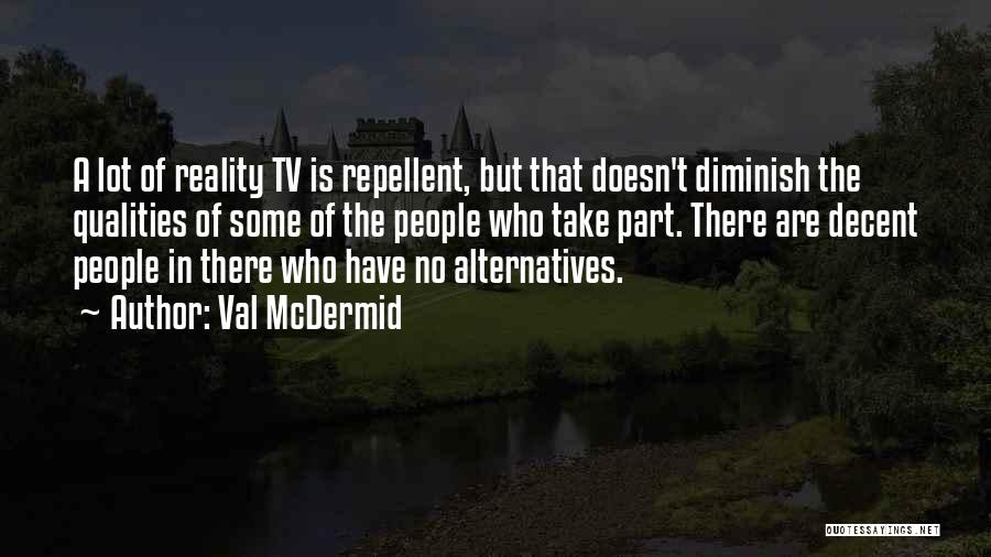 Repellent Quotes By Val McDermid