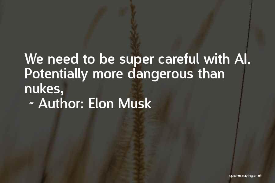 Repels Mosquitoes Quotes By Elon Musk