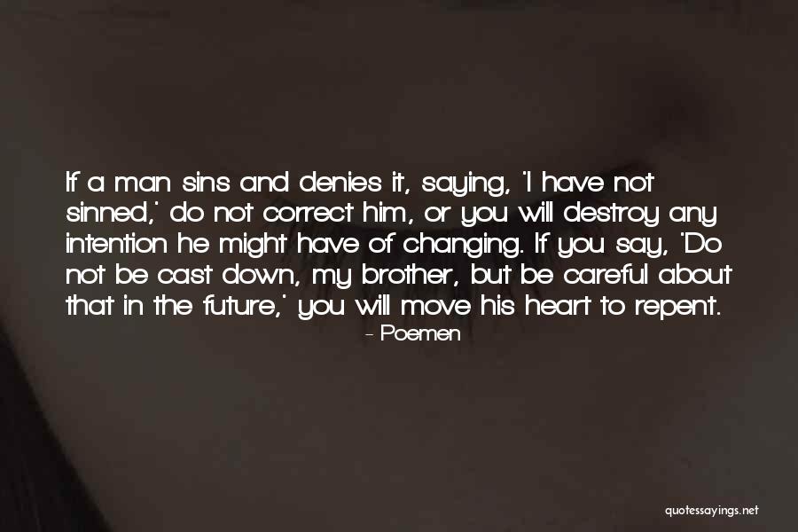 Repent Heart Quotes By Poemen Repent Heart Quotes By Poemen