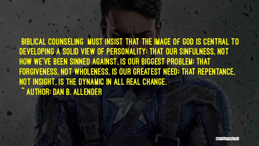 Repentance Biblical Quotes By Dan B. Allender