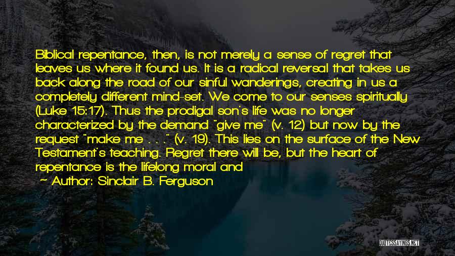 Repentance Biblical Quotes By Sinclair B. Ferguson