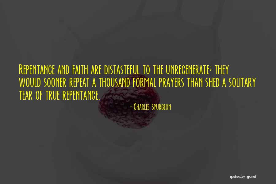 Repentance Prayer Quotes By Charles Spurgeon Repentance Prayer Quotes By Charles Spurgeon