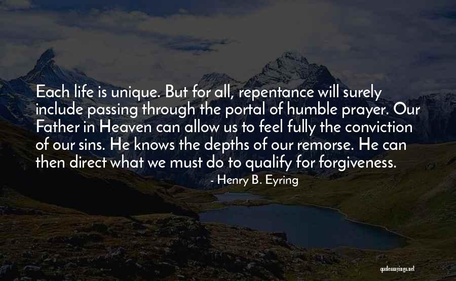 Repentance Prayer Quotes By Henry B. Eyring