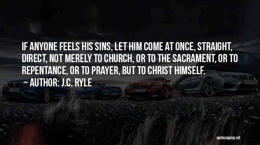Repentance Prayer Quotes By J.C. Ryle