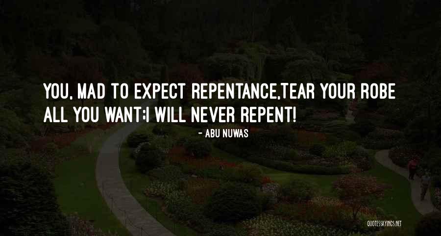 Repentance Quotes By Abu Nuwas