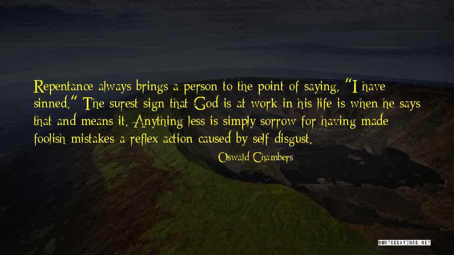 Repentance Quotes By Oswald Chambers Repentance Quotes By Oswald Chambers