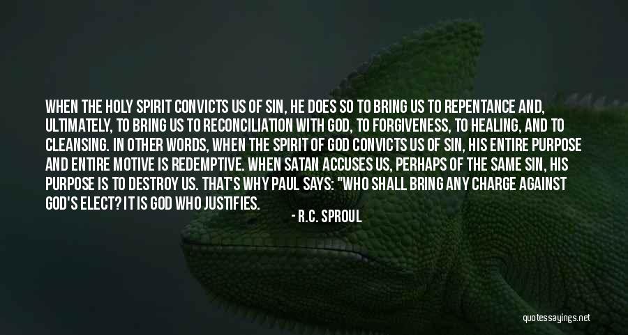 Repentance Quotes By R.C. Sproul Repentance Quotes By R.C. Sproul