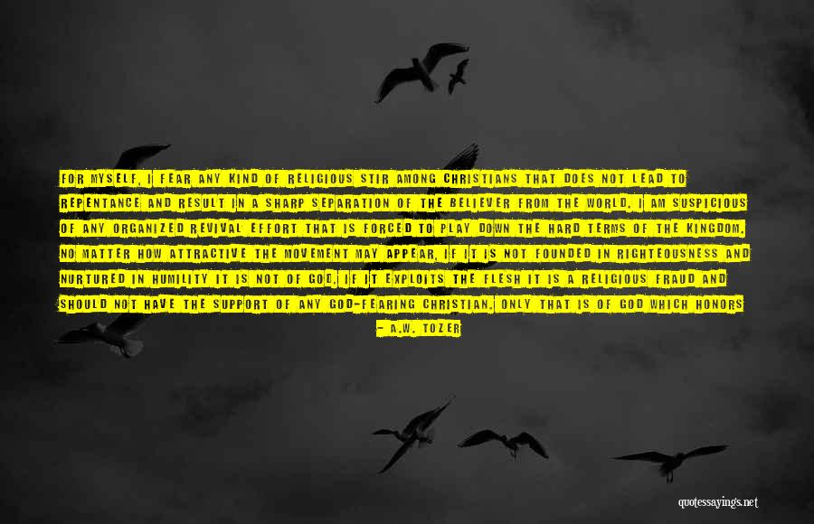 Repentance To God Quotes By A.W. Tozer Repentance To God Quotes By A.W. Tozer