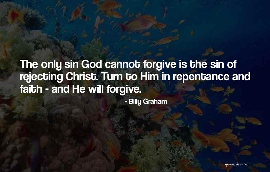 Repentance To God Quotes By Billy Graham Repentance To God Quotes By Billy Graham