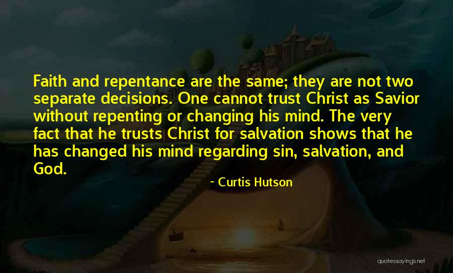 Repenting Quotes By Curtis Hutson Repenting Quotes By Curtis Hutson