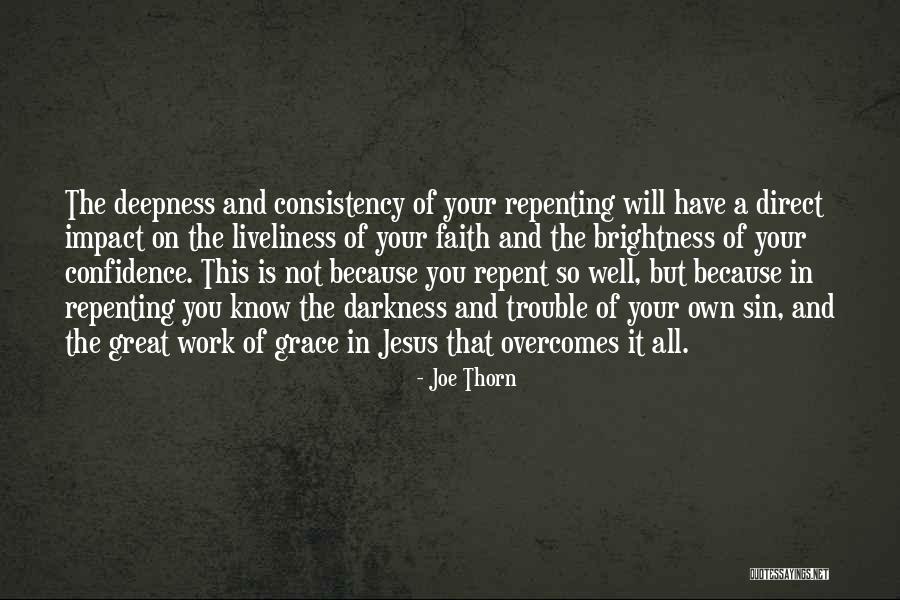 Repenting Quotes By Joe Thorn Repenting Quotes By Joe Thorn