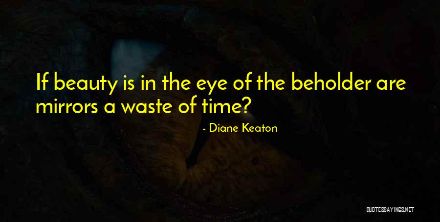 Repercusiones Legislativas Quotes By Diane Keaton