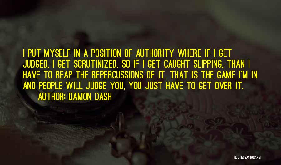 Repercussions Quotes By Damon Dash