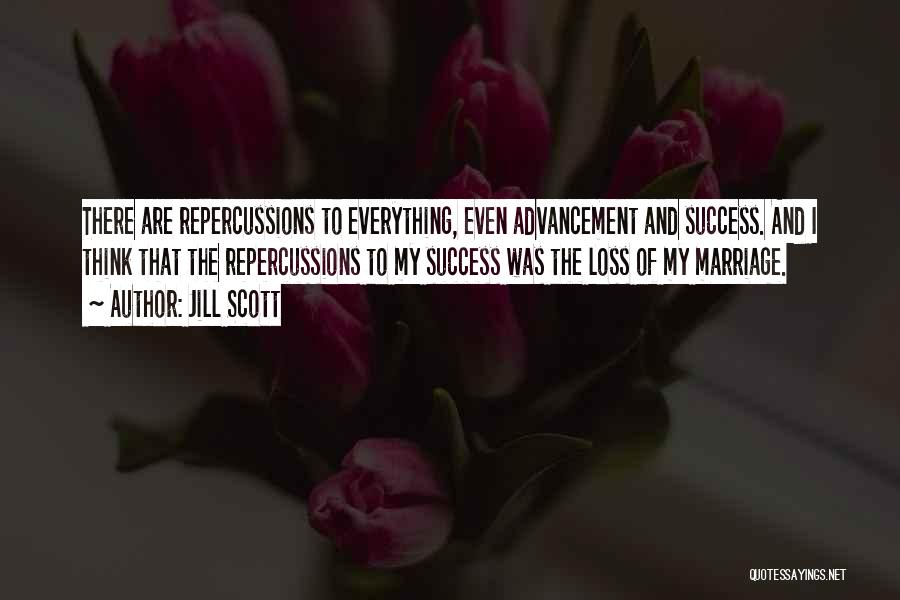 Repercussions Quotes By Jill Scott