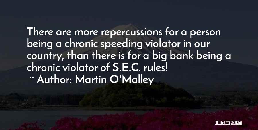 Repercussions Quotes By Martin O'Malley