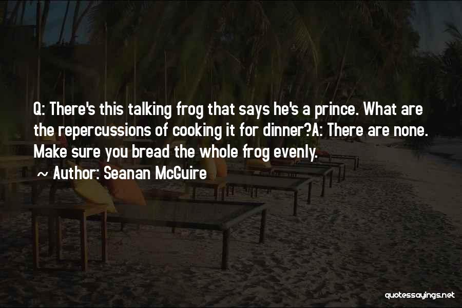 Repercussions Quotes By Seanan McGuire