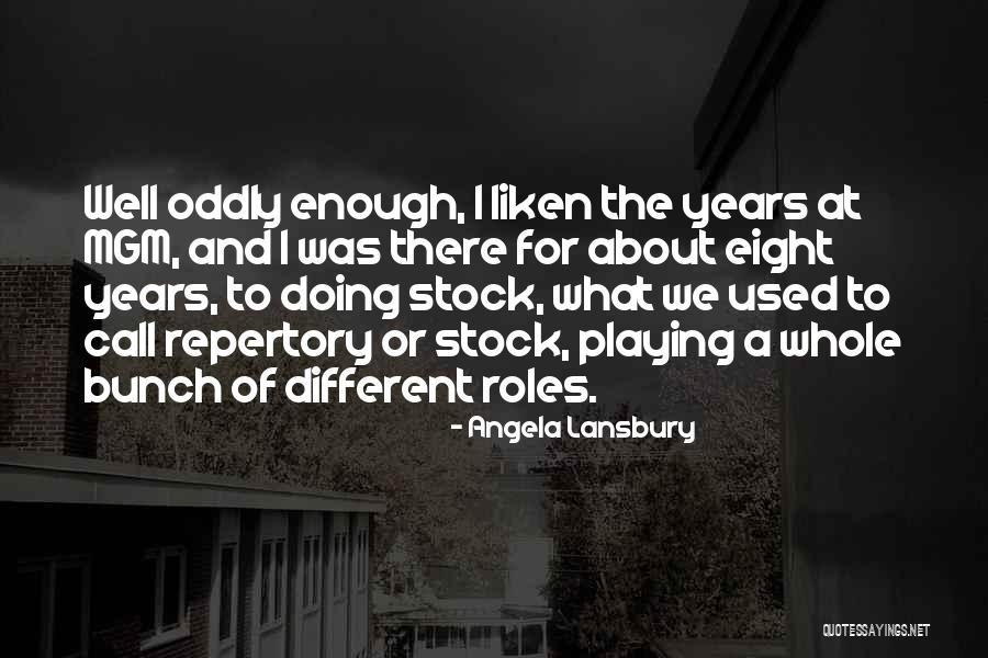 Repertory Quotes By Angela Lansbury Repertory Quotes By Angela Lansbury