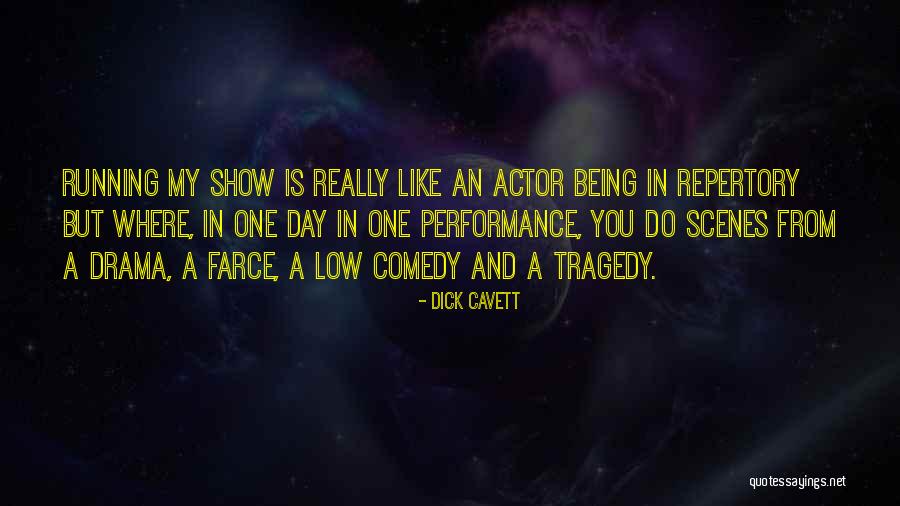 Repertory Quotes By Dick Cavett Repertory Quotes By Dick Cavett