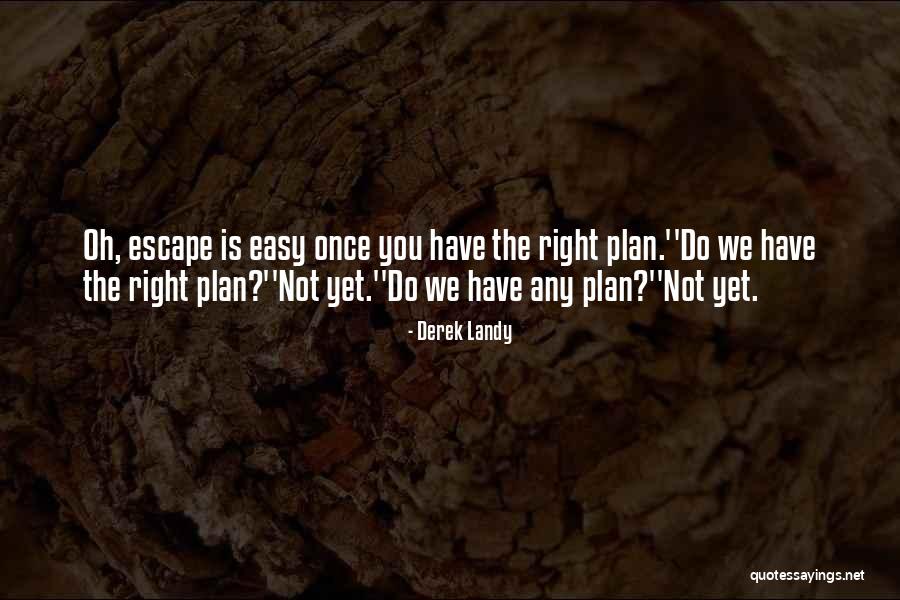 Repertory Theater Quotes By Derek Landy Repertory Theater Quotes By Derek Landy