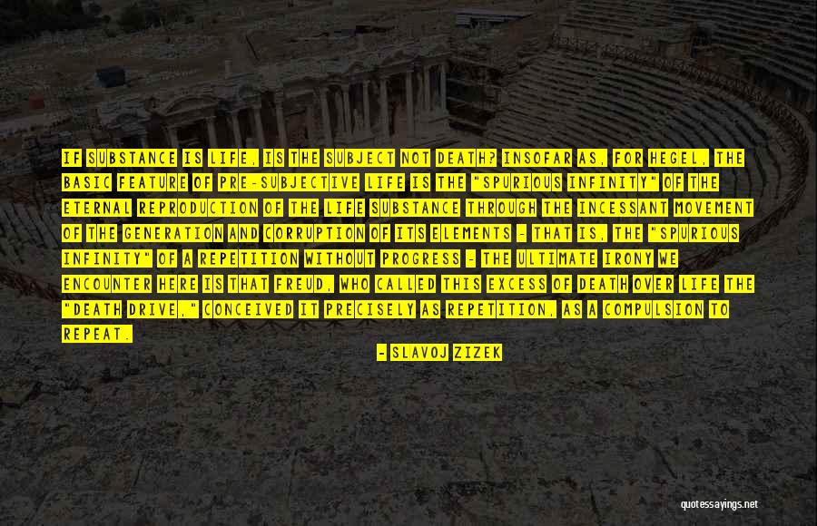 Repetition Compulsion Quotes By Slavoj Zizek Repetition Compulsion Quotes By Slavoj Zizek