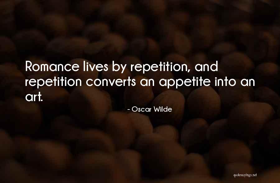 Repetition In Art Quotes By Oscar Wilde Repetition In Art Quotes By Oscar Wilde