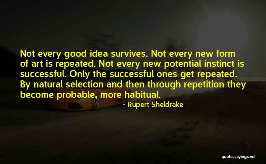 Repetition In Art Quotes By Rupert Sheldrake Repetition In Art Quotes By Rupert Sheldrake