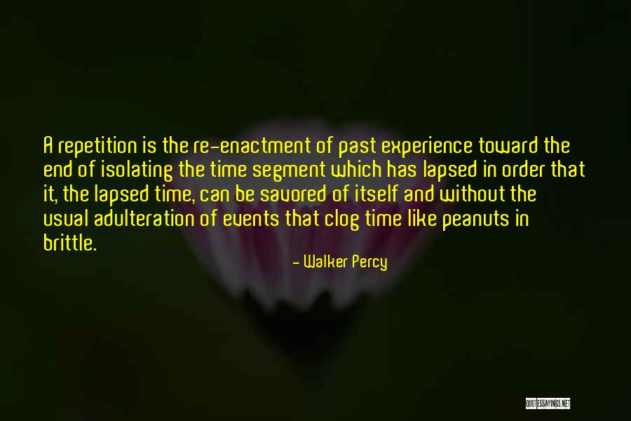 Repetition Of Time Quotes By Walker Percy Repetition Of Time Quotes By Walker Percy