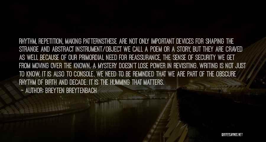 Repetition Quotes By Breyten Breytenbach