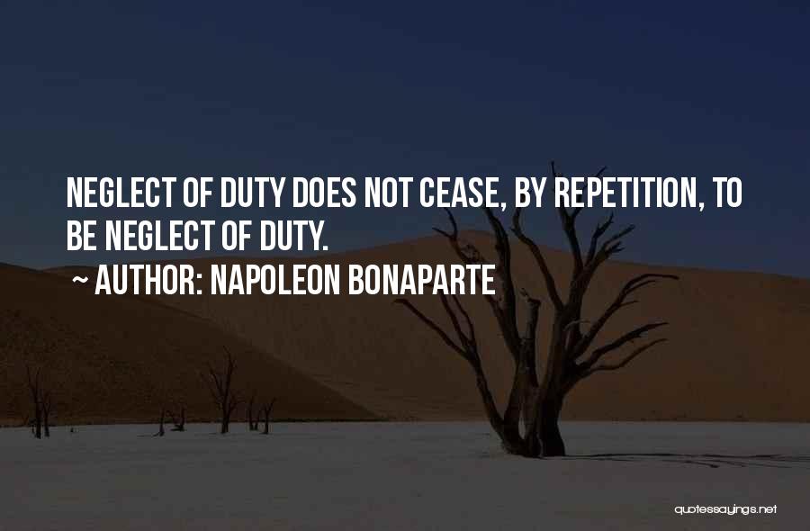 Repetition Quotes By Napoleon Bonaparte