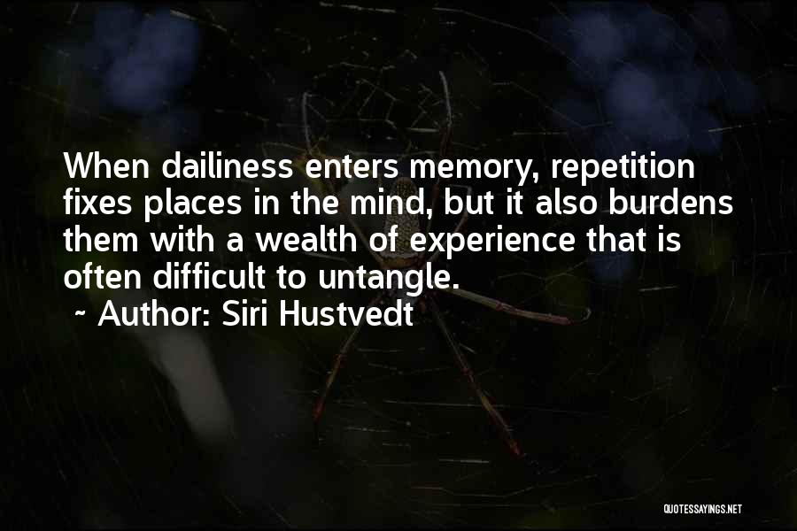 Repetition Quotes By Siri Hustvedt