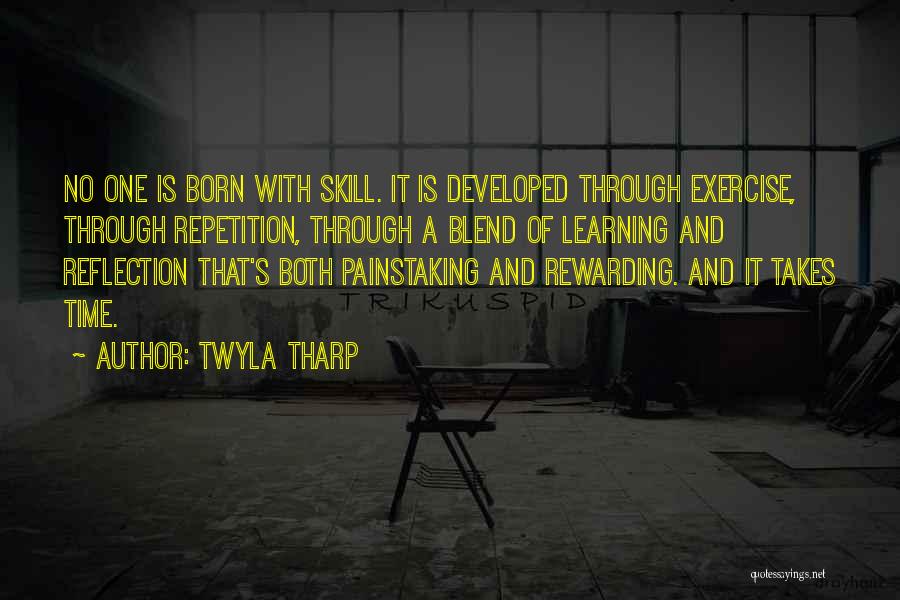 Repetition Quotes By Twyla Tharp