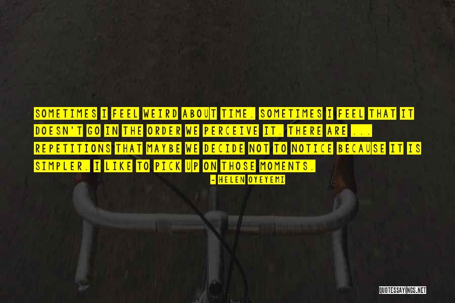 Repetitions Are Quotes By Helen Oyeyemi Repetitions Are Quotes By Helen Oyeyemi