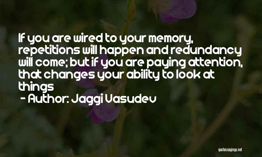 Repetitions Quotes By Jaggi Vasudev