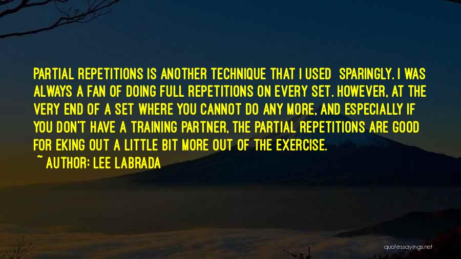 Repetitions Quotes By Lee Labrada