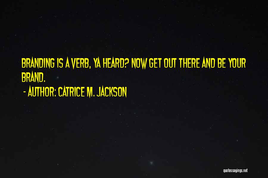 Repetitious Synonym Quotes By Catrice M. Jackson