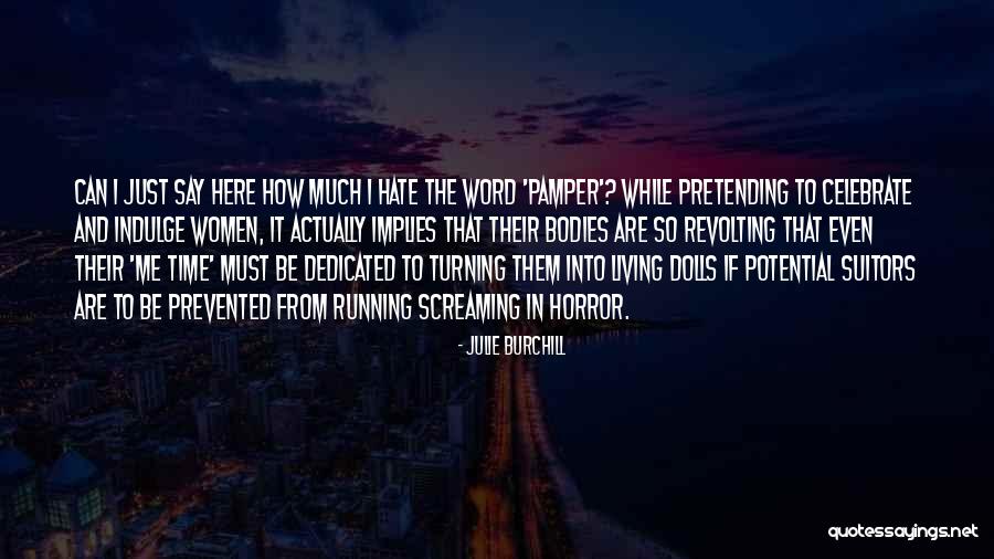Rephaites Quotes By Julie Burchill Rephaites Quotes By Julie Burchill