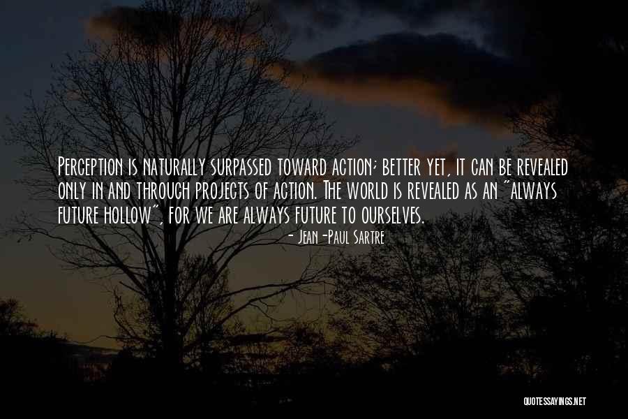 Repine Vision Quotes By Jean-Paul Sartre Repine Vision Quotes By Jean-Paul Sartre