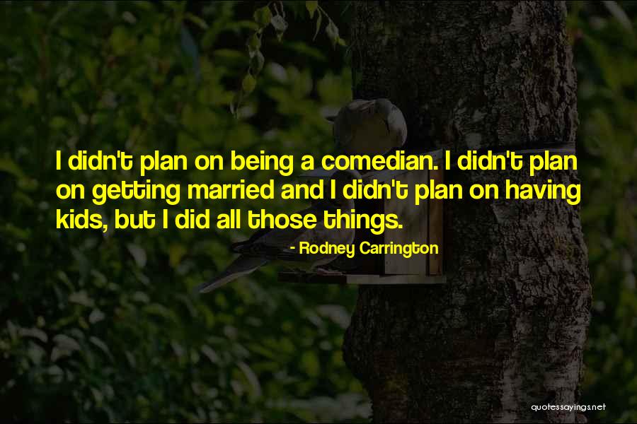 Repison Quotes By Rodney Carrington Repison Quotes By Rodney Carrington