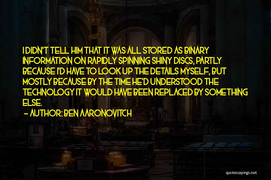 Replaced Him Quotes By Ben Aaronovitch