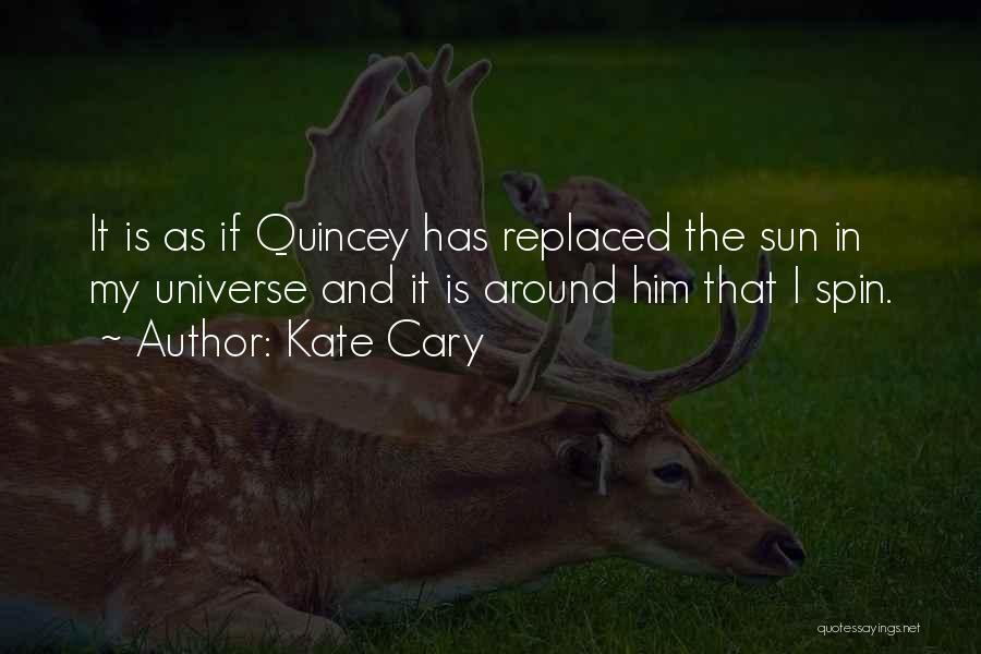 Replaced Him Quotes By Kate Cary