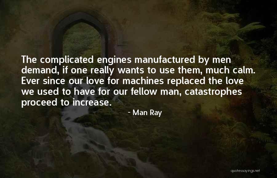 Replaced Love Quotes By Man Ray Replaced Love Quotes By Man Ray