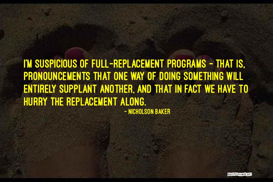 Replacements Quotes By Nicholson Baker Replacements Quotes By Nicholson Baker
