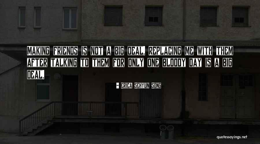 Replacing Friends Quotes By Erica Sehyun Song Replacing Friends Quotes By Erica Sehyun Song