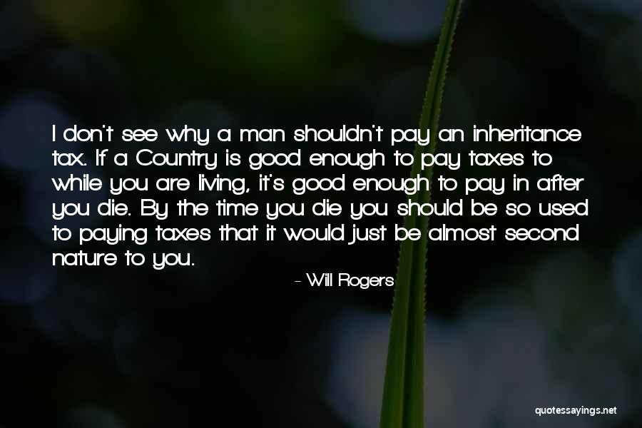 Replacing What Is Not Good Quotes By Will Rogers Replacing What Is Not Good Quotes By Will Rogers